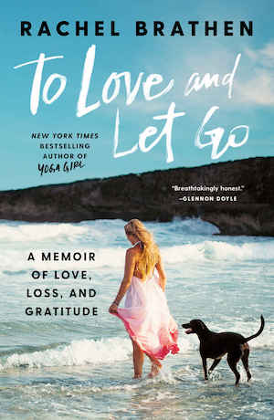 To Love and Let Go by Rachel Brathen book cover