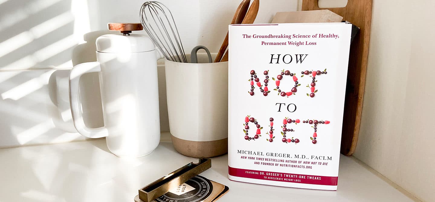 How Not To Diet With Dr Michael Greger HUM Nutrition Blog how-not-to-diet-with-dr-michael-greger-hum-nutrition-blog